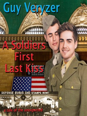 cover image of A Soldiers First Last Kiss
